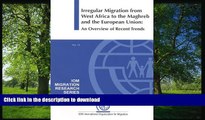 READ  Irregular Migration from West Africa to the Maghreb and the European Union: An Overview of