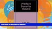 READ BOOK  Welfare Benefits 1998/9 FULL ONLINE