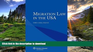 GET PDF  Migration Law in the USA FULL ONLINE