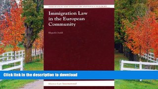 READ BOOK  Immigration Law in the European Community (International Law in Japanese Perspective)