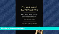 PDF Champagne Supernovas: Kate Moss, Marc Jacobs, Alexander McQueen, and the  90s Renegades Who