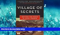 PDF Village of Secrets: Defying the Nazis in Vichy France (The Resistance Trilogy Book 2) Library