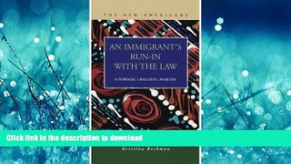 READ  An Immigrant s Run-in With the Law: A Forensic Linguistic Analysis (The New Americans:
