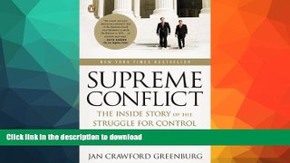 READ BOOK  Supreme Conflict: The Inside Story of the Struggle for Control of the United States