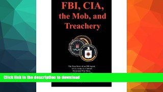 FAVORITE BOOK  FBI, CIA, the Mob, and Treachery (Paperback) - Common FULL ONLINE