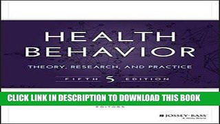 PDF Health Behavior: Theory, Research, and Practice (Jossey-Bass Public Health) Full Collection