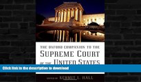 FAVORITE BOOK  The Oxford Companion to the Supreme Court of the United States FULL ONLINE