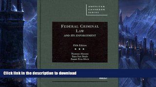 READ  Federal Criminal Law and Its Enforcement, 5th (American Casebooks) (American Casebook