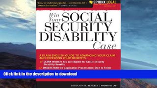 FAVORITE BOOK  Win Your Social Security Disability Case: Advance Your SSD Claim and Receive the