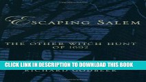 PDF Escaping Salem: The Other Witch Hunt of 1692 (New Narratives in American History) Popular