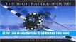 Read Now The High Battleground: Air to Air with World War II s Greatest Combat Aircraft (Flying
