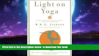 GET PDFbook  Light on Yoga: Yoga Dipika BOOOK ONLINE