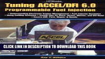 Read Now Tuning ACCEL/DFI 6.0 Programmable Fuel Injection Download Online