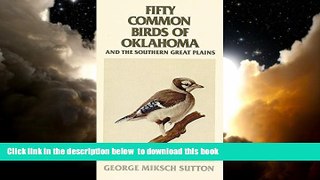 Read book  Fifty Common Birds of Oklahoma and the Southern Great Plains [DOWNLOAD] ONLINE