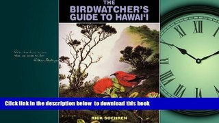 Best books  The Birdwatcher s Guide to Hawai i (Kolowalu Books) (Kolowalu Books (Paperback)) READ