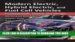 Read Now Modern Electric, Hybrid Electric, and Fuel Cell Vehicles: Fundamentals, Theory, and