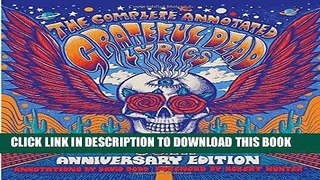 Read Now The Complete Annotated Grateful Dead Lyrics PDF Online