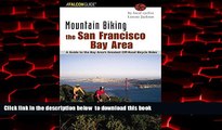 Best books  Mountain Biking the San Francisco Bay Area: A Guide To The Bay Area s Greatest