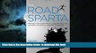 Best book  The Road to Sparta: Reliving the Ancient Battle and Epic Run That Inspired the World s