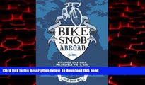 liberty book  Bike Snob Abroad: Strange Customs, Incredible Fiets, and the Quest for Cycling