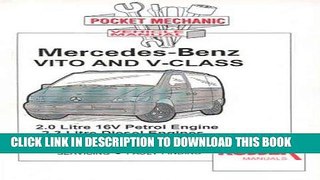 Read Now Pocket Mechanic for Mercedes-Benz Vito and V-Class to 2000: 2.0 Litre 16V Engine (111