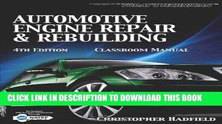 Read Now Today s Technician: Automotive Engine Repair   Rebuilding Classroom Manual and Shop