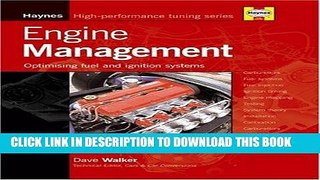 Read Now Engine Management: Optimizing Modern Fuel and Ignition Systems (Haynes High-Performance