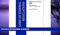 FAVORITE BOOK  Code of Federal Regulations Title 21, Food and Drugs, Parts 1300-End, 2016 FULL