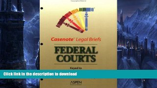 READ  Casenote Legal Briefs: Federal Courts - Keyed to Fallon, Meltzer   Shapiro (Hart