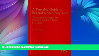 READ BOOK  A Portable Guide to Federal Conspiracy Law: Tactics and Strategies for Criminal and