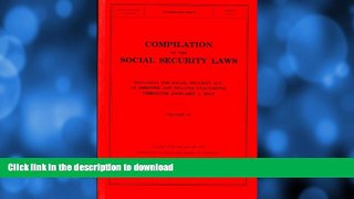 READ BOOK  Compilation Of The Social Security Laws Including The Social Security Act: January