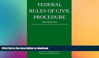 FAVORITE BOOK  Federal Rules of Civil Procedure: Quick Desk Reference Series; 2014 Edition FULL