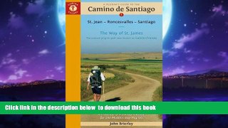 liberty books  A Pilgrim s Guide to the Camino de Santiago: St. Jean â€¢ Roncesvalles â€¢ Santiago