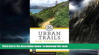 Best book  Urban Trails - San Francisco: Coastal Bluffs, The Presidio, Hilltop Parks   Stairways