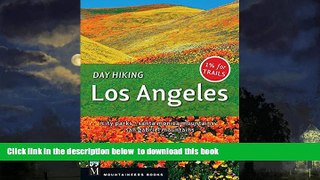 Read books  Day Hiking Los Angeles: City Parks, Santa Monica Mountains, San Gabriel Mountains BOOK