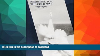 READ  Rearming for the Cold War, 1945-1960 (History of Acquisition in the Department of Defense)