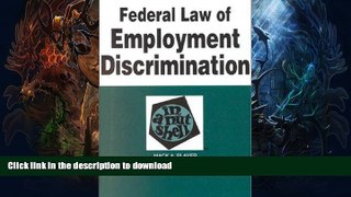 READ BOOK  Federal Law of Employment Discrimination in a Nutshell (In a Nutshell (West