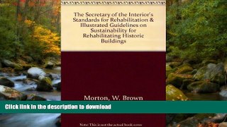 READ BOOK  Secretary Of The Interior s Standards For Rehabilitation   Illustrated Guidelines On