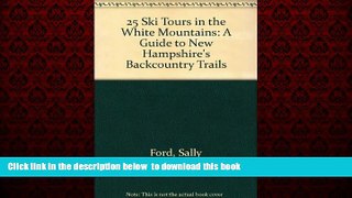 Best book  25 Ski Tours in the White Mountains: A Guide to New Hampshire s Backcountry Trails