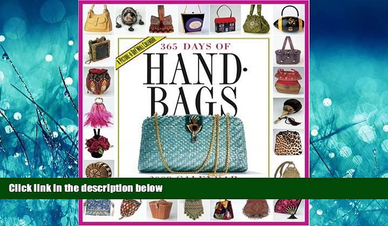 FULL ONLINE  365 Days of Handbags Calendar 2009 (Picture-A-Day Wall Calendars)