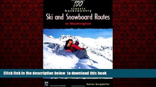 liberty book  100 Classic Backcountry Ski   Snowboard Routes in Washington BOOOK ONLINE