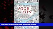 liberty book  Food and the City: New York s Professional Chefs, Restaurateurs, Line Cooks, Street