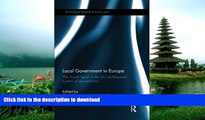 READ BOOK  Local Government in Europe: The  Fourth Level  in the EU Multi-Layered System of