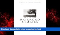 Read books  Great American Railroad Stories: 75 Years of Trains magazine BOOOK ONLINE