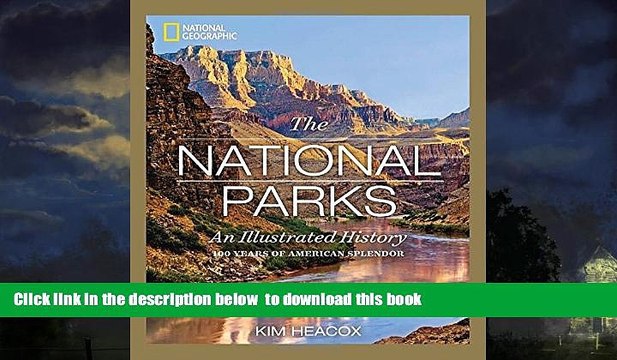 Best books National Geographic The National Parks: An Illustrated History BOOOK ONLINE