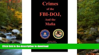 READ BOOK  Crimes Ol the CIA-DOJ, and the Mafia (Paperback) - Common FULL ONLINE