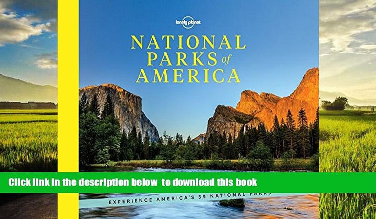 Read books  National Parks of America: Experience America s 59 National Parks (Lonely Planet)