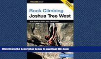 Best books  Rock Climbing Joshua Tree West: Quail Springs To Hidden Valley Campground (Regional