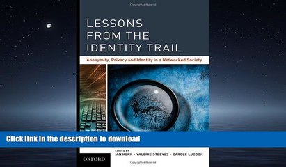 READ  Lessons from the Identity Trail: Anonymity, Privacy and Identity in a Networked Society