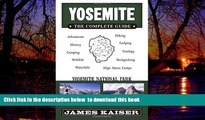 Read books  Yosemite: The Complete Guide: Yosemite National Park (Full Color Travel Guide)